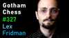 GothamChess: Hans Niemann, Magnus Carlsen, Cheating Scandal & Chess Bots | LFP #327